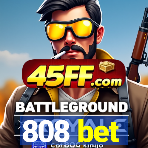 808 bet